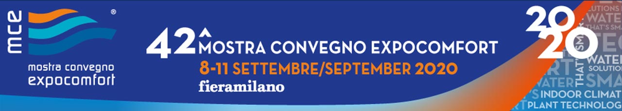 MCE Postponed to September 8 11 2020 in Fiera Milano Mostra Convegno Expocomfort